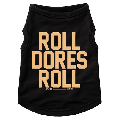 Roll Dores Roll Doggie Tank
