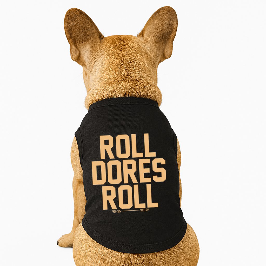 Roll Dores Roll Doggie Tank