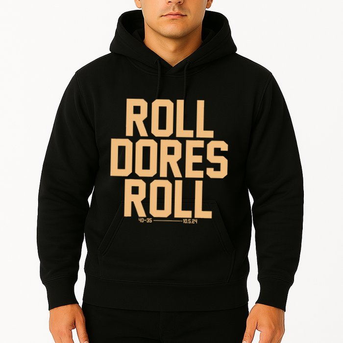 Roll Dores Roll Hoodie