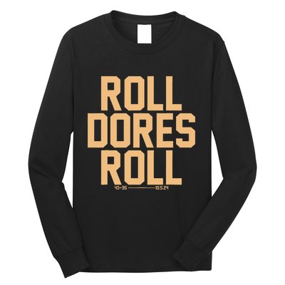 Roll Dores Roll Long Sleeve Shirt