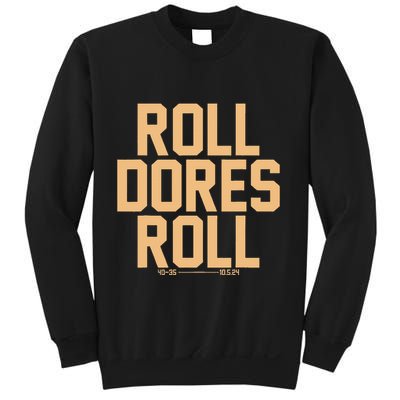 Roll Dores Roll Sweatshirt