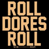 Roll Dores Roll Sweatshirt
