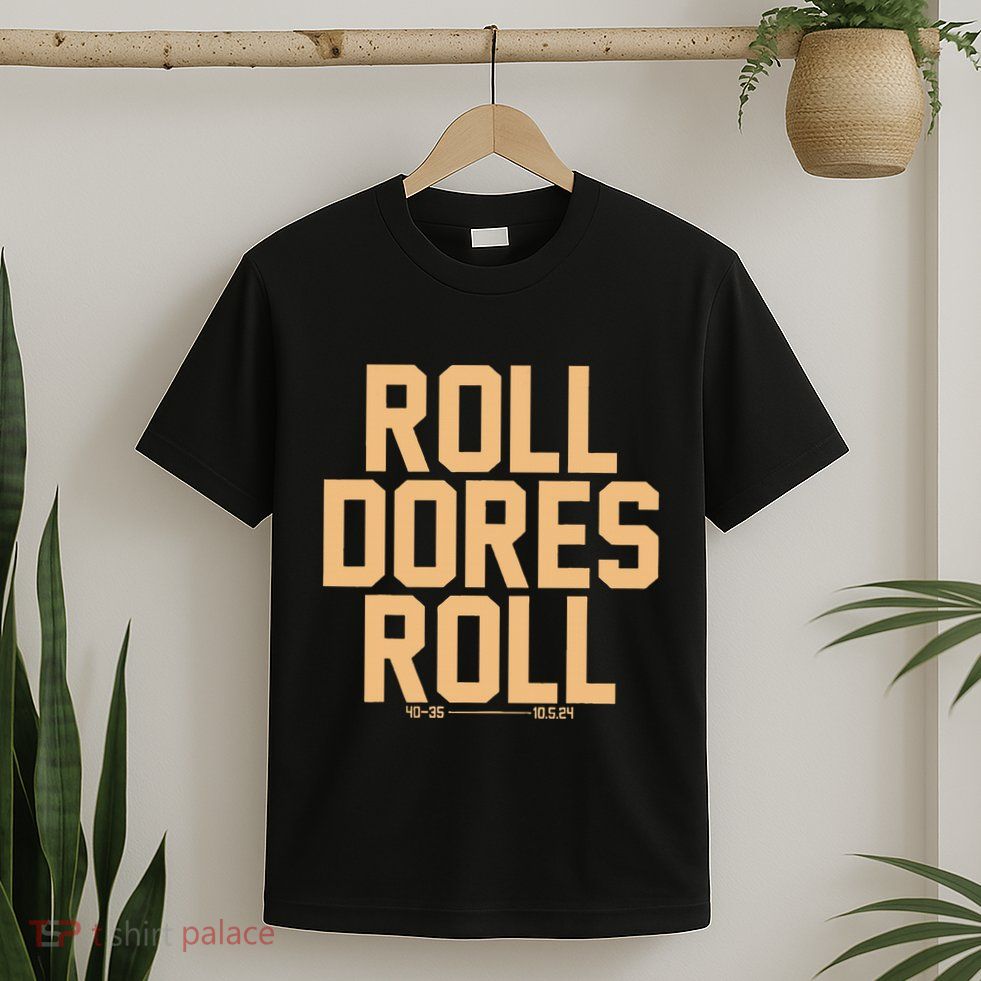 Roll Dores Roll T-Shirt