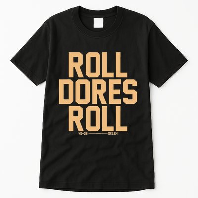 Roll Dores Roll Tall T-Shirt