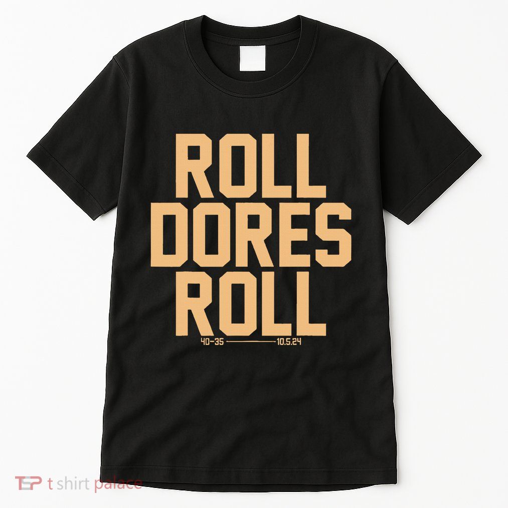 Roll Dores Roll Tall T-Shirt