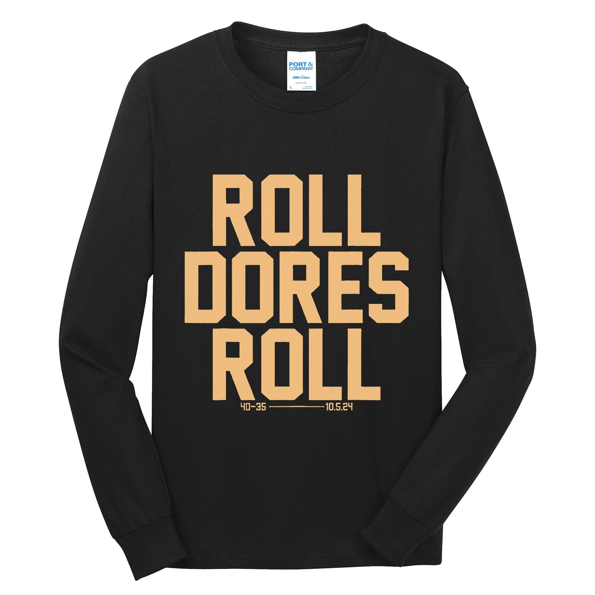 Roll Dores Roll Tall Long Sleeve T-Shirt
