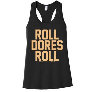 Roll Dores Roll Women's Racerback Tank