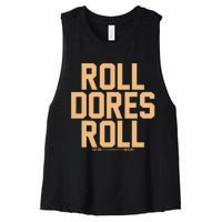 Roll Dores Roll Women's Racerback Cropped Tank