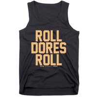 Roll Dores Roll Tank Top