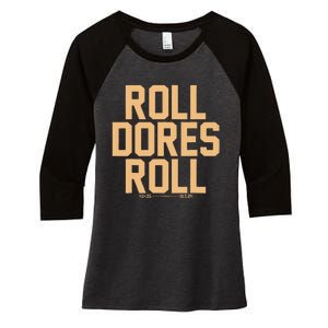 Roll Dores Roll Women's Tri-Blend 3/4-Sleeve Raglan Shirt