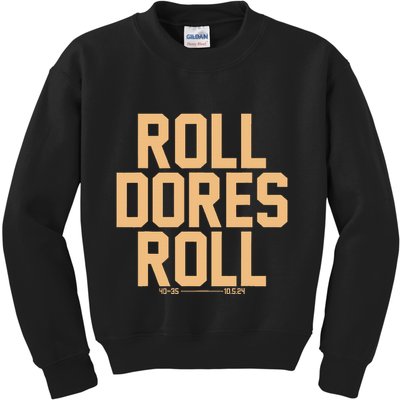 Roll Dores Roll Kids Sweatshirt
