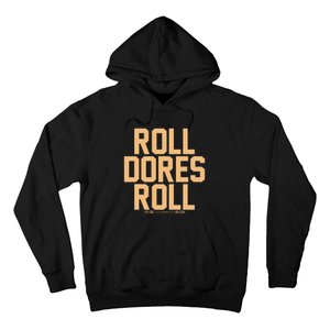 Roll Dores Roll 40 35 Hoodie