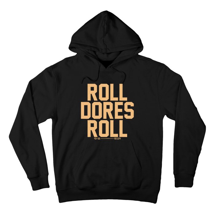 Roll Dores Roll 40 35 Hoodie