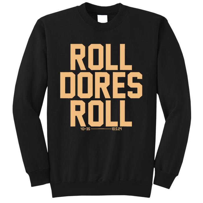 Roll Dores Roll 40 35 Tall Sweatshirt