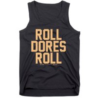 Roll Dores Roll 40 35 Tank Top