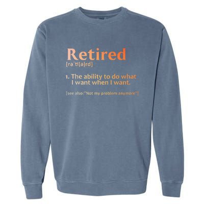 Retirement Design Retired Retiree Retirement Garment-Dyed Sweatshirt