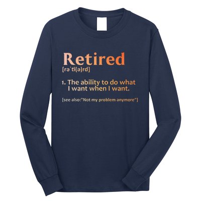 Retirement Design Retired Retiree Retirement Long Sleeve Shirt