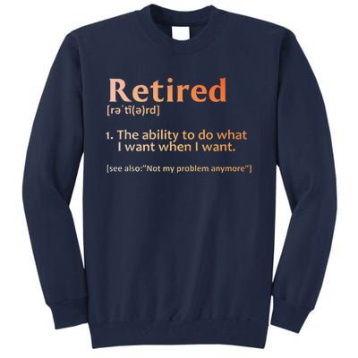 Retirement Design Retired Retiree Retirement Tall Sweatshirt