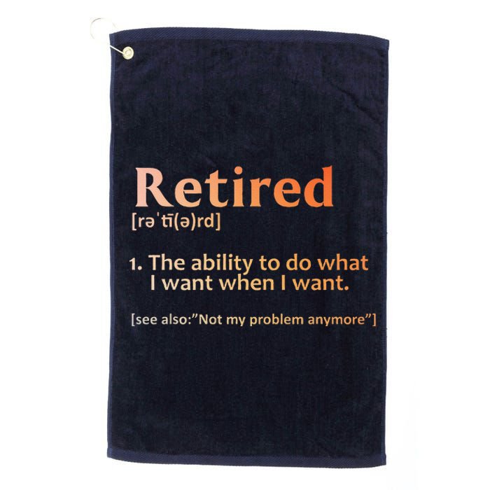 Retirement Design Retired Retiree Retirement Platinum Collection Golf Towel