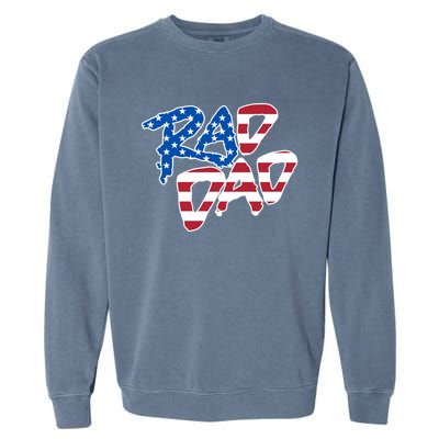 Rad Dad Retro 4th Of July Usa Flag Great Gift Garment-Dyed Sweatshirt