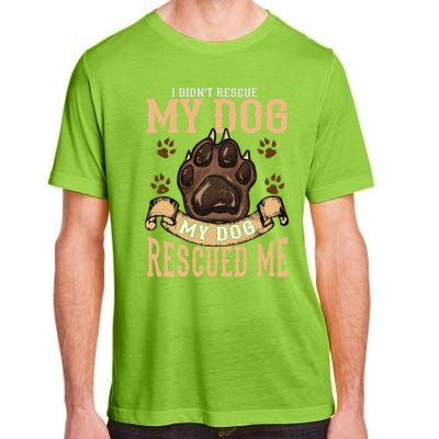 Rescue Dog Rescued Me Funny Gift Adult ChromaSoft Performance T-Shirt