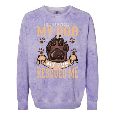 Rescue Dog Rescued Me Funny Gift Colorblast Crewneck Sweatshirt