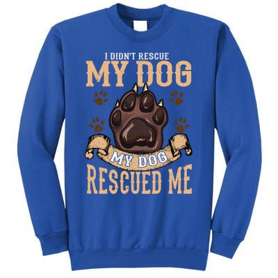 Rescue Dog Rescued Me Funny Gift Sweatshirt