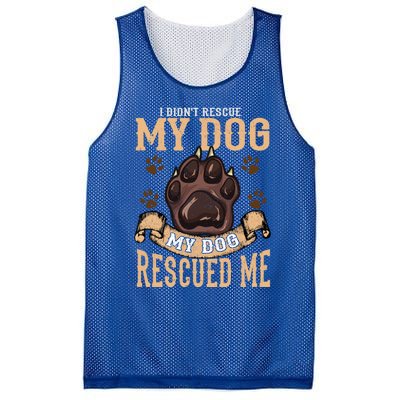 Rescue Dog Rescued Me Funny Gift Mesh Reversible Basketball Jersey Tank