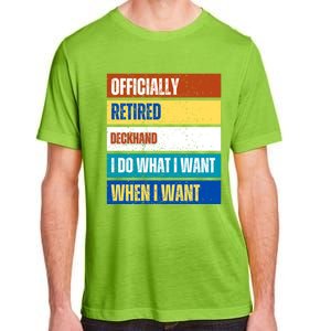 Retired Deckhand Retiret Funny Retired Deckhand Funny Gift Adult ChromaSoft Performance T-Shirt