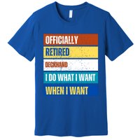 Retired Deckhand Retiret Funny Retired Deckhand Funny Gift Premium T-Shirt