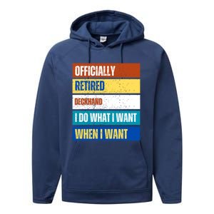 Retired Deckhand Retiret Funny Retired Deckhand Funny Gift Performance Fleece Hoodie