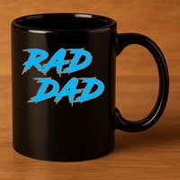 Rad Dad 11oz C Handle Ceramic Mug