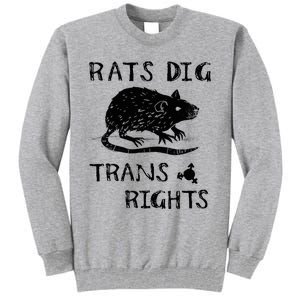 Rats Dig Right Rat Graphic Lgbt Saying Tall Sweatshirt