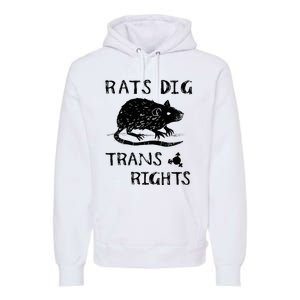 Rats Dig Right Rat Graphic Lgbt Saying Premium Hoodie