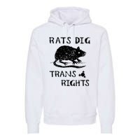 Rats Dig Right Rat Graphic Lgbt Saying Premium Hoodie