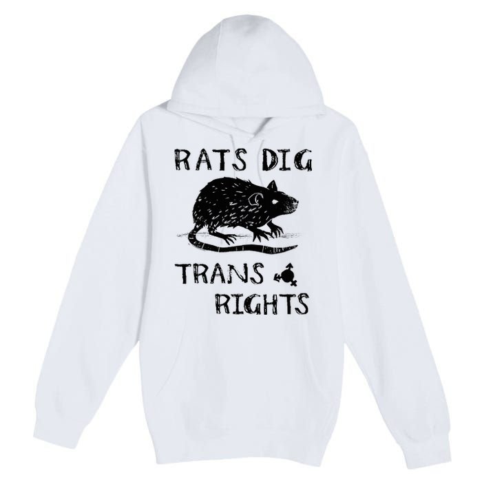 Rats Dig Right Rat Graphic Lgbt Saying Premium Pullover Hoodie