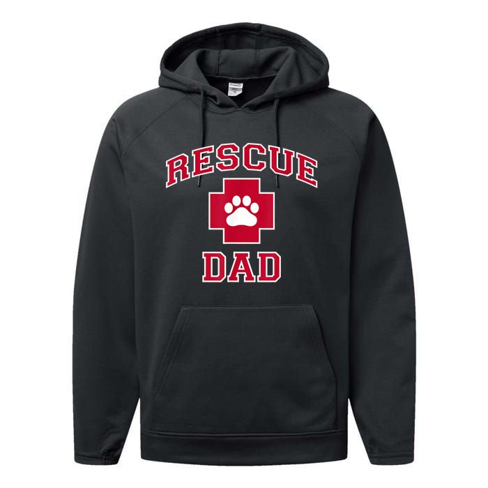 Rescue Dad Rescue Dog Or Cat Lover Performance Fleece Hoodie