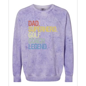 Retro Dad Superhero Golf Coach Legend Gift For Father's Day Colorblast Crewneck Sweatshirt