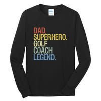 Retro Dad Superhero Golf Coach Legend Gift For Father's Day Tall Long Sleeve T-Shirt