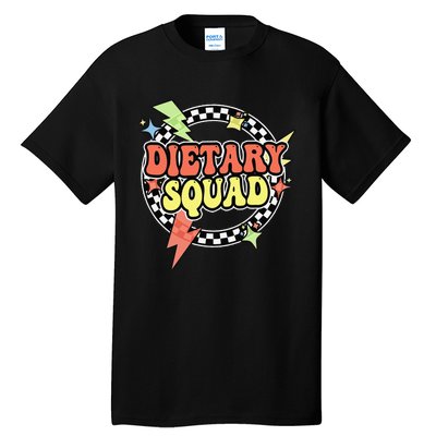 Retro Dietary Squad Dietary Appreciation Week For Staff Gift Tall T-Shirt