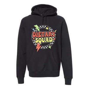 Retro Dietary Squad Dietary Appreciation Week For Staff Gift Premium Hoodie