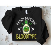 Ranch Dressing Salad Sauce Sweatshirt