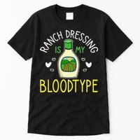 Ranch Dressing Salad Sauce Tall T-Shirt