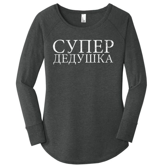 Russian Dedushka Super Grandfather Granddad Father´s Day Women's Perfect Tri Tunic Long Sleeve Shirt