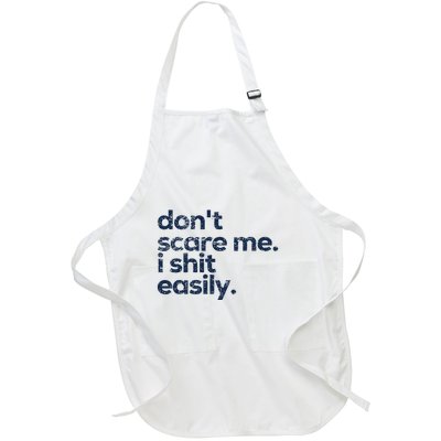 Retro DonT Scare Me I Shit Easily Funny Dad Full-Length Apron With Pockets