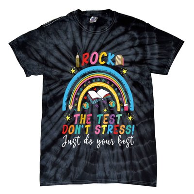 Rainbow DonT Stress Rock The Test Tie-Dye T-Shirt