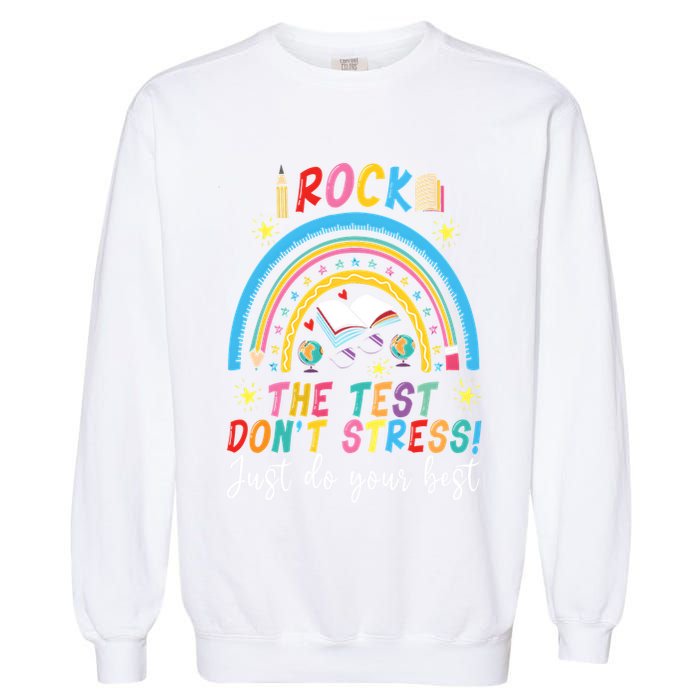 Rainbow DonT Stress Rock The Test Garment-Dyed Sweatshirt