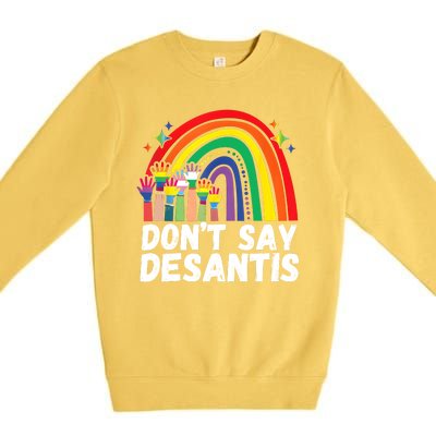 Raibow Dont Say Desantis Florida Anti LGBTQ Premium Crewneck Sweatshirt