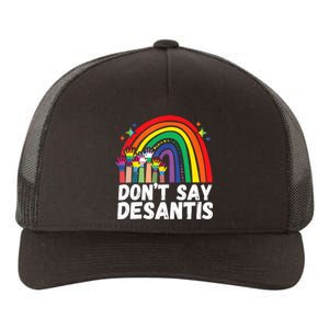 Raibow Dont Say Desantis Florida Anti LGBTQ Yupoong Adult 5-Panel Trucker Hat