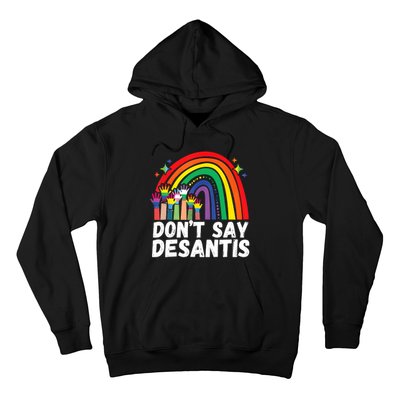 Raibow Dont Say Desantis Florida Anti LGBTQ Hoodie